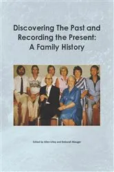 Book cover of Discovering the past and recording the present by Allen Lilley