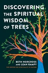 Book cover of Discovering the Spiritual Wisdom of Trees by Beth Norcross
