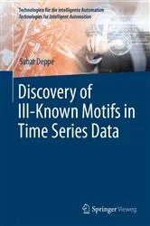 Book cover of Discovery of Ill–Known Motifs in Time Series Data by Sahar Deppe