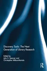 Book cover of Discovery Tools: The Next Generation of Library Research by Unknown