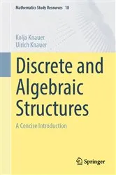 Book cover of Discrete and Algebraic Structures by Kolja Knauer