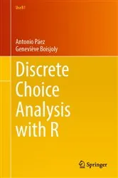 Book cover of Discrete Choice Analysis with R by Antonio Páez