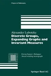 Book cover of Discrete Groups, Expanding Graphs and Invariant Measures by Jonathan D. Rogawski
