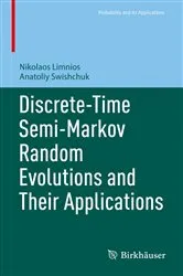 Book cover of Discrete-Time Semi-Markov Random Evolutions and Their Applications by Unknown