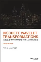 Book cover of Discrete Wavelet Transformations (2nd ed.) by Patrick J. Van Fleet