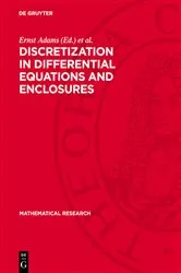 Book cover of Discretization in Differential Equations and Enclosures by Ernst Adams