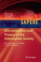 Book cover of Discrimination and Privacy in the Information Society by Bart Custers