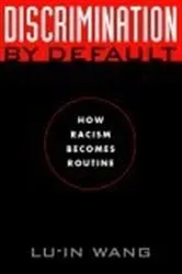 Book cover of Discrimination by Default by Lu-in Wang