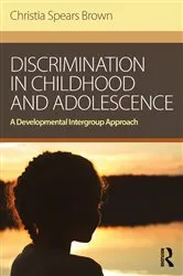 Book cover of Discrimination in Childhood and Adolescence by Christia Spears Brown