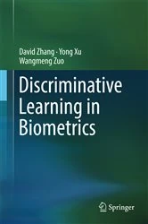 Book cover of Discriminative Learning in Biometrics by David Zhang