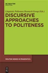 Book cover of Discursive Approaches to Politeness by Unknown