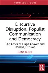 Book cover of Discursive Disruption, Populist Communication and Democracy by Elena Block