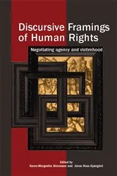 Book cover of Discursive Framings of Human Rights by Karen-Margrethe Simonsen