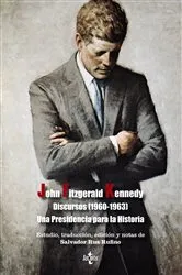 Book cover of Discursos (1960-1963) Una Presidencia para la Historia by John Fitzgerald Kennedy