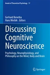 Book cover of Discussing Cognitive Neuroscience by Gerhard Benetka