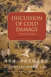 Book cover of Discussion of Cold Damage (Shang Han Lun) by Guohui Liu