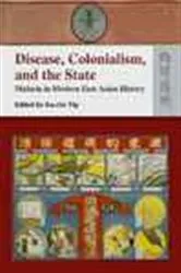 Book cover of Disease, Colonialism, and the State by Ka-Che Yip