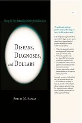 Book cover of Disease, Diagnoses, and Dollars by Unknown