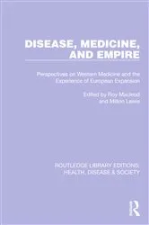 Book cover of Disease, Medicine and Empire by Roy Macleod
