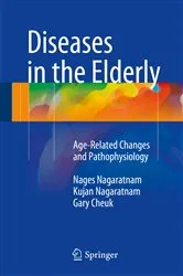 Book cover of Diseases in the Elderly by Nages Nagaratnam