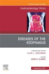 Book cover of Diseases of the Esophagus, An Issue of Gastroenterology Clinics of North America, E-Book by Unknown