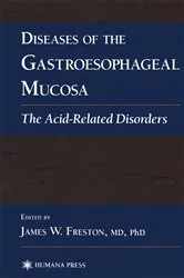 Book cover of Diseases of the Gastroesophageal Mucosa by James W. Freston