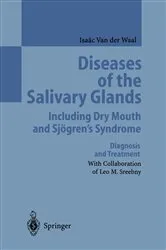 Book cover of Diseases of the Salivary Glands Including Dry Mouth and Sjögren’s Syndrome by Leo M. Sreebny