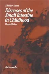 Book cover of Diseases of the Small Intestine in Childhood (3rd ed.) by John A. Walker-Smith