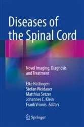 Book cover of Diseases of the Spinal Cord by Elke Hattingen