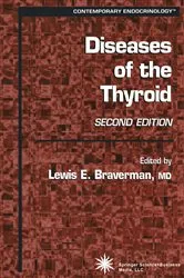 Book cover of Diseases of the Thyroid (2nd ed.) by Lewis E. Braverman