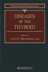 Book cover of Diseases of the Thyroid by Lewis E. Braverman