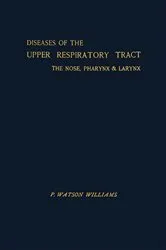 Book cover of Diseases of the Upper Respiratory Tract (4th ed.) by P. Watson Williams