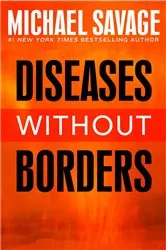 Book cover of Diseases without Borders by Michael Savage