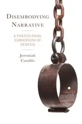 Book cover of Disembodying Narrative by Jeremiah Cataldo