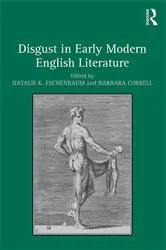 Book cover of Disgust in Early Modern English Literature by Natalie K. Eschenbaum