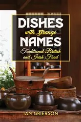 Book cover of Dishes with Strange Names by Ian Grierson