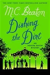 Book cover of Dishing the Dirt by M. C. Beaton