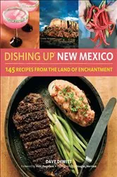 Book cover of Dishing Up® New Mexico by Dave DeWitt