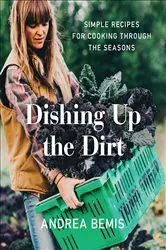 Book cover of Dishing Up the Dirt by Andrea Bemis