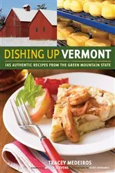 Book cover of Dishing Up® Vermont by Tracey Medeiros