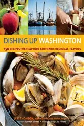 Book cover of Dishing Up® Washington by Jess Thomson