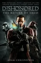 Book cover of Dishonored - The Return of Daud by Adam Christopher