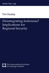 Book cover of Disintegrating Indonesia? by Tim Huxley