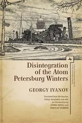 Book cover of Disintegration of the Atom and Petersburg Winters by Georgy Ivanov