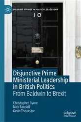 Book cover of Disjunctive Prime Ministerial Leadership in British Politics by Christopher Byrne