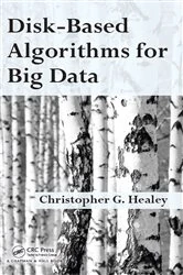 Book cover of Disk-Based Algorithms for Big Data by Christopher Healey