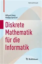 Book cover of Diskrete Mathematik für die Informatik by Mihyun Kang
