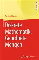 Book cover of Diskrete Mathematik: Geordnete Mengen by Bernhard Ganter