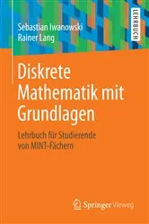 Book cover of Diskrete Mathematik mit Grundlagen by Sebastian Iwanowski
