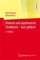 Book cover of Diskrete und algebraische Strukturen - kurz gefasst (2nd ed.) by Unknown